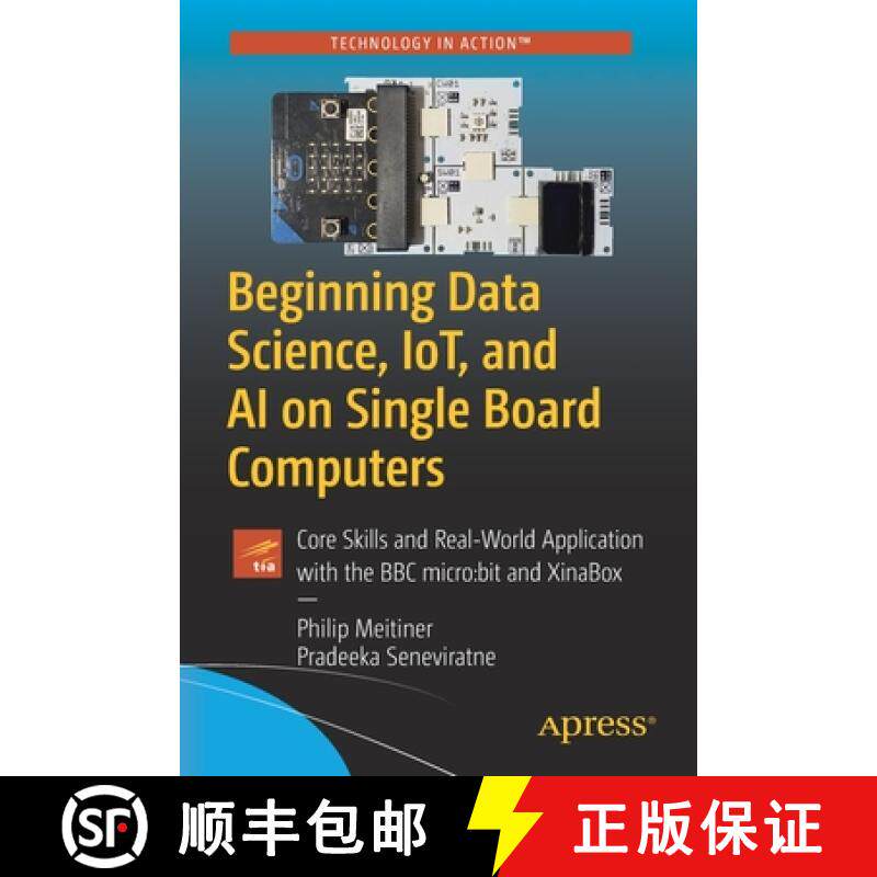 【3-4周达】Beginning Data Science, Iot, and AI on Single Board Computers: Core Skills and Real-World ... [9781484257654]
