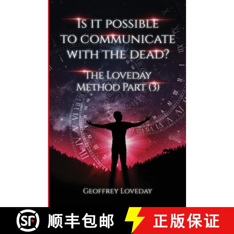 【4周达】Is it Possible to Communicate with the Dead?: The Loveday Method Part 3 [9781835380055]