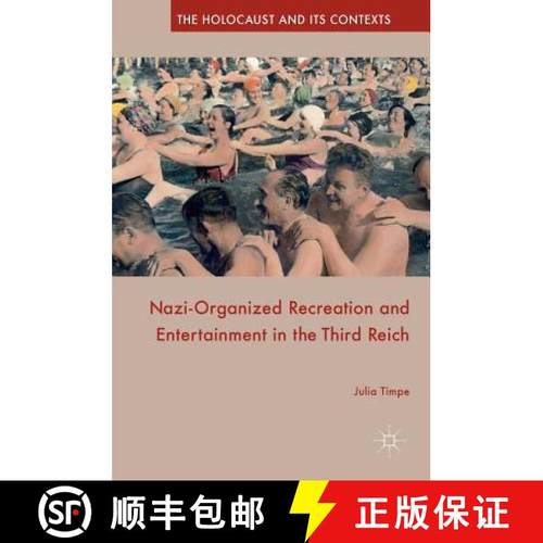 【3-4周达】Nazi-Organized Recreation and Entertainment in the Third Reich [9781137531926]