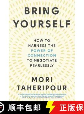 【3-4周达】Bring Yourself: How to Harness the Power of Connection to Negotiate Fearlessly [9780349426501]