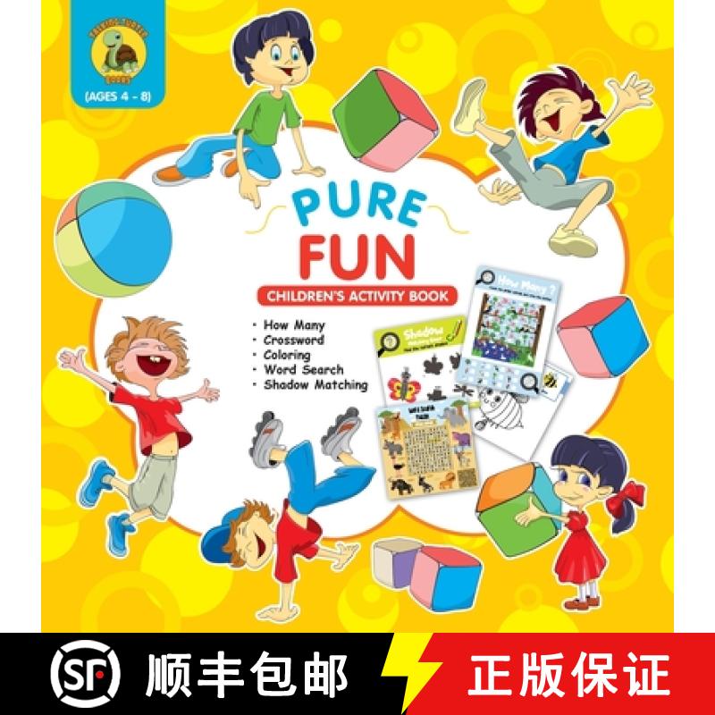 【2-3周达】Pure Fun Children's Activity Book: Assortment of Fun Kids Activities for Boys and Girls Ag... [9781773801049]