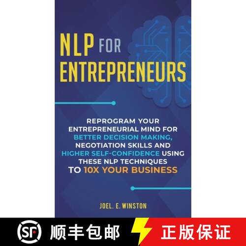 【3-4周达】精装 NLP For Entrepreneurs: Reprogram Your Entrepreneurial Mind for Better Decision Making... [9781951999520]