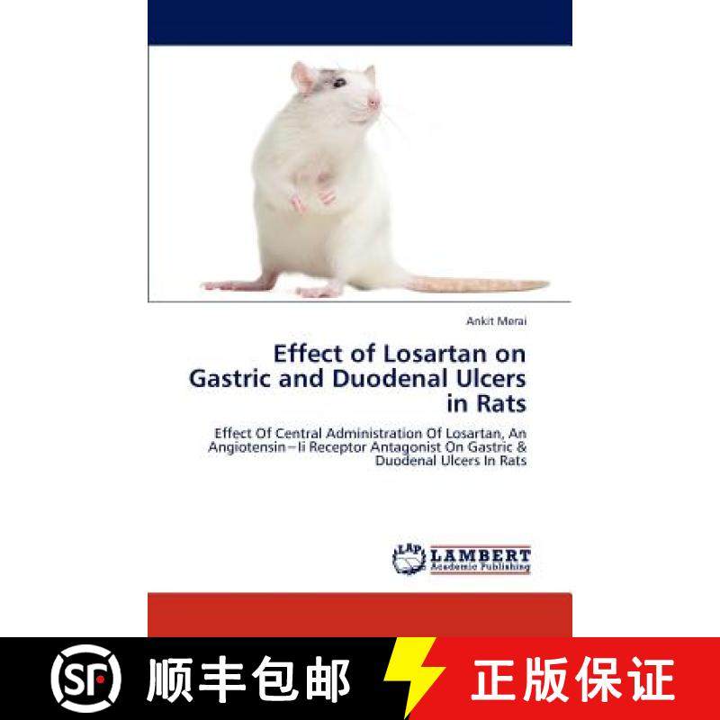 【3-4周达】Effect of Losartan on Gastric and Duodenal Ulcers in Rats [9783846512296]