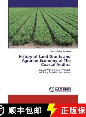 预订 History of Land Grants and Agrarian Economy of The Coastal Andhra [9786200441072]