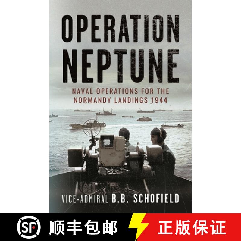 【2-3周达】Operation Neptune: Naval Operations for the Normandy Landings 1944 [9781399078511]