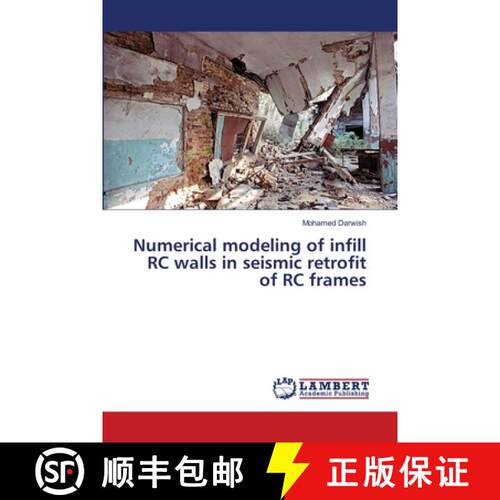 预订 Numerical modeling of infill RC walls in seismic retrofit of RC frames [9783659355714]
