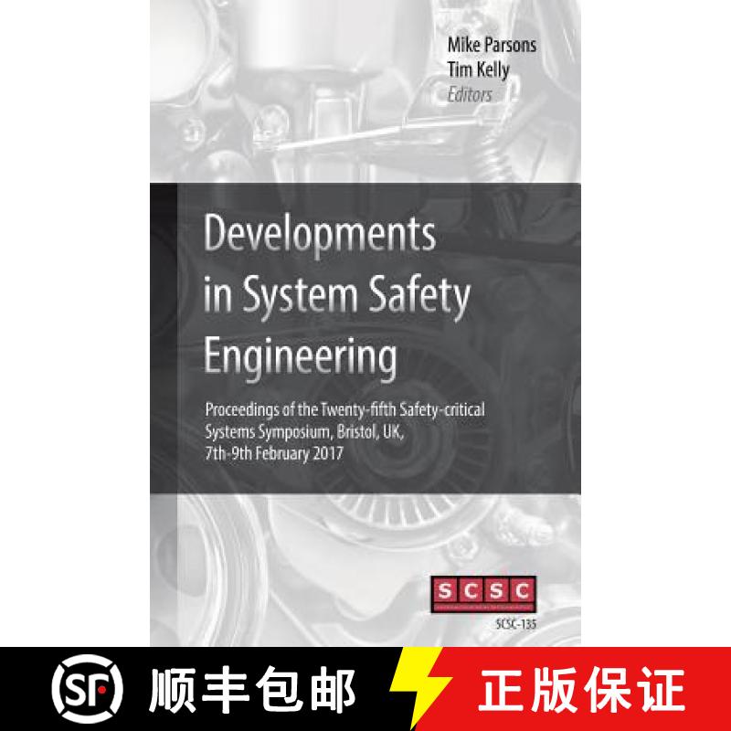 预订 Developments in System Safety Engineering: Proceedings of the Twenty-fifth Safety-critical Syste... [9781540796288]
