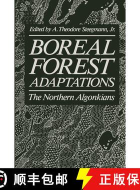 【3-4周达】Boreal Forest Adaptations: The Northern Algonkians [9781461336518]