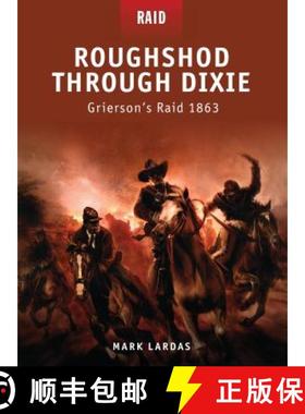 预订 Roughshod Through Dixie - Grierson's Raid 1863 [9781846039935]