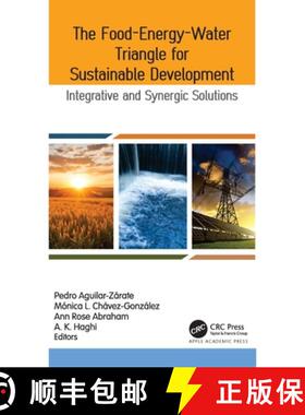 【3-4周达】The Food-Energy-Water Triangle for Sustainable Development: Integrative and Synergic Solut... [9781774917855]