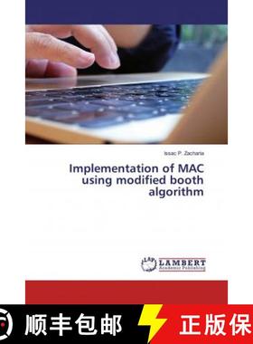 预订 Implementation of MAC using modified booth algorithm [9783659972249]