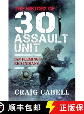 【3-4周达】The History of 30 Assault Unit: Ian Fleming's Red Indians [9781399077477]