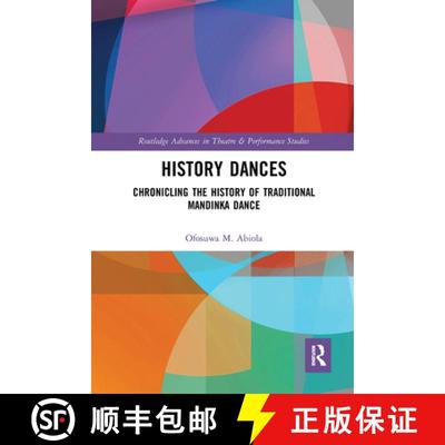 【3-4周达】History Dances: Chronicling the History of Traditional Mandinka Dance [9780367664558]