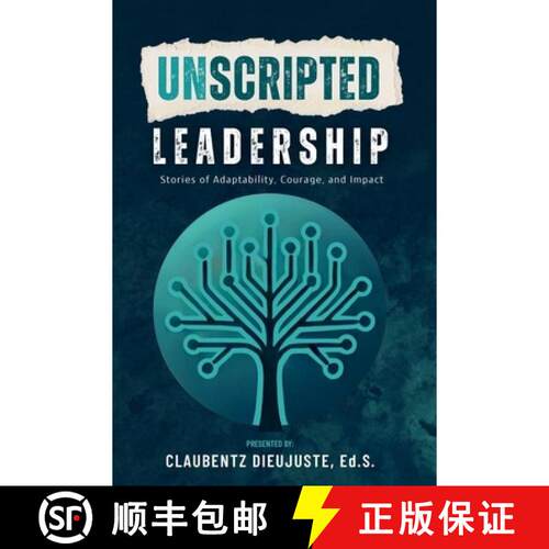 【3-4周达】Unscripted Leadership: Stories of Adaptability, Courage, and Impact [9798991968669]