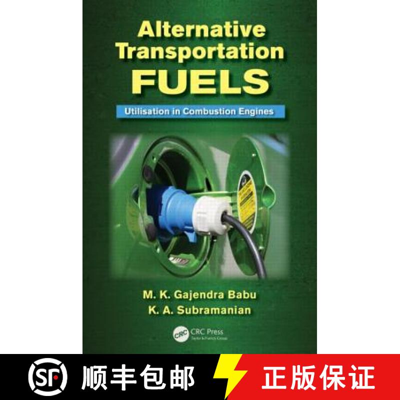【3-4周达】Alternative Transportation Fuels : Utilisation in Combustion Engines [9781439872819]