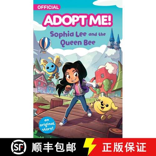 【3-4周达】精装 Adopt Me!: Sophia Lee and the Queen Bee: An Original Novel [9780063318038]