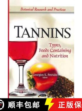 【3-4周达】Tannins: Types, Foods Containing, and Nutrition [9781617611278]