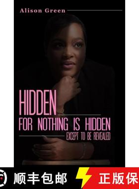 预订 Hidden: Nothing is Hidden Except to be Revealed [9781970057218]