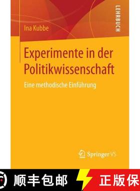 【3-4周达】Experimente in der Politikwissenschaft : Eine methodische Einführung [9783658094232]