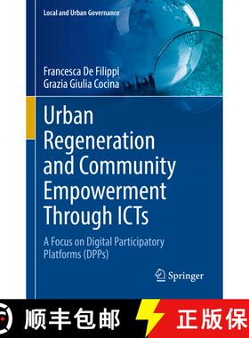 【3-4周达】Urban Regeneration and Community Empowerment Through ICTs: A Focus on Digital Participator... [9783030977573]