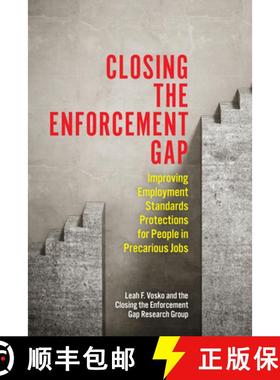 【3-4周达】Closing the Enforcement Gap : Improving Employment Standards Protections for People in Pre... [9781487524319]