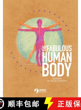 【3-4周达】The Fabulous Human Body: Anatomy for Young Scientists [9780897392396]