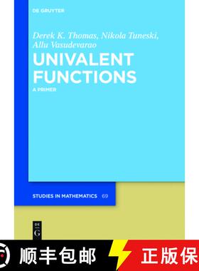 预订 Univalent Functions: A Primer [9783110560091]