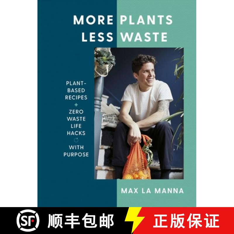 【3-4周达】More Plants Less Waste: Plant-Based Recipes + Zero Waste Life Hacks with Purpose [9781529396201]
