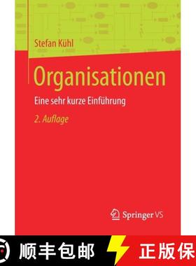 【3-4周达】Organisationen : Eine sehr kurze Einführung [9783658298319]