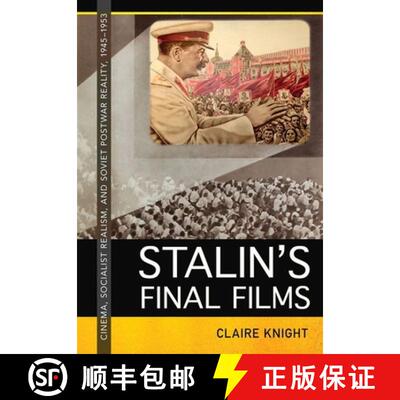 【3-4周达】Stalin's Final Films: Cinema, Socialist Realism, and Soviet Postwar Reality, 1945-1953 [9781501776175]