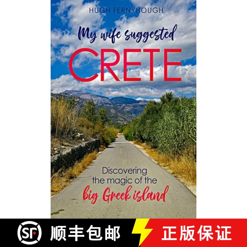【2-3周达】My Wife Suggested Crete: Discovering the magic of the BIG Greek island [9781912358014]