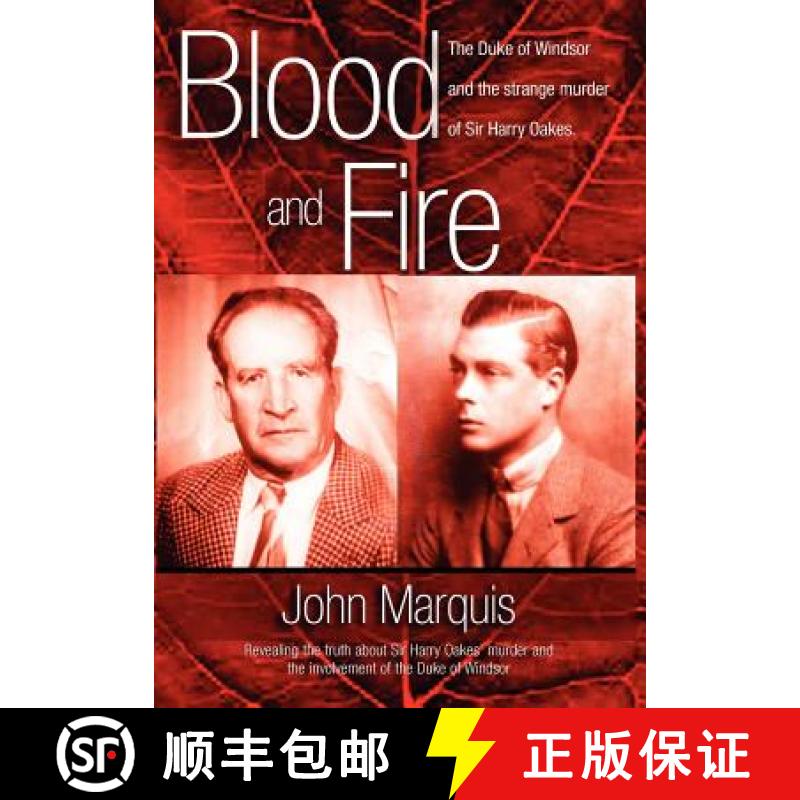 【2-3周达】Blood and Fire: The Duke of Windsor and the Strange Murder of Sir Harry Oakes. (H/C) [9789768202147]