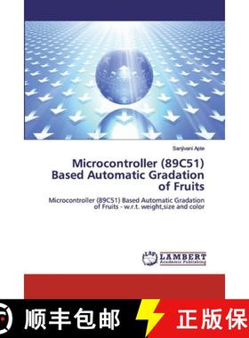 预订 Microcontroller (89C51) Based Automatic Gradation of Fruits [9786200302793]