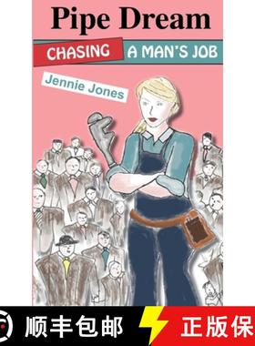 【3-4周达】Pipe Dream: Chasing A Man's Job [9781068679407]