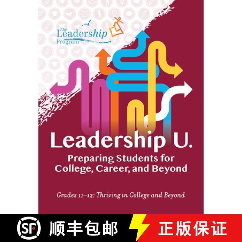【3-4周达】Leadership U.: Preparing Students for College, Career, and Beyond : Grades 11-12: Thriving... [9781959411093]