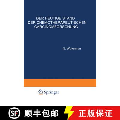 【3-4周达】Der Heutige Stand der Chemotherapeutischen Carcinomforschung [9783642905230]