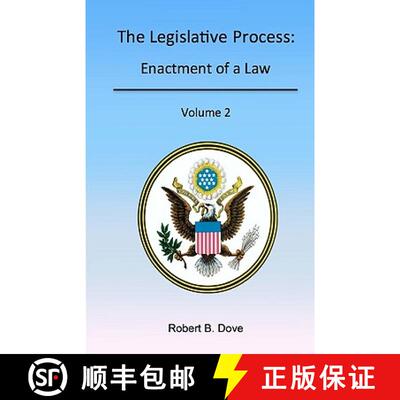 【3-4周达】The Legislative Process: Enactment of a Law, Volume 2 [9780982626610]
