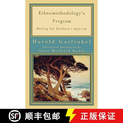 【3-4周达】Ethnomethodology's Program : Working Out Durkheim's Aphorism [9780742516427]