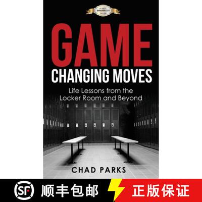 【3-4周达】Game Changing Moves: Life Lessons from the Locker Room and Beyond [9781938254659]