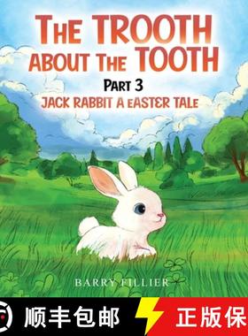 【3-4周达】The Trooth And Nuthin' But The Tooth Part 3: Jack Rabbit, A Easter Tale [9781917096362]