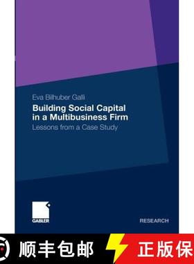 【3-4周达】Building Social Capital in a Multibusiness Firm : Lessons from a Case Study [9783834927071]
