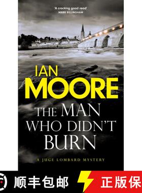 【3-4周达】Man Who Didn't Burn: A thrilling new crime series by the bestselling author of Death and C... [9781788424318]