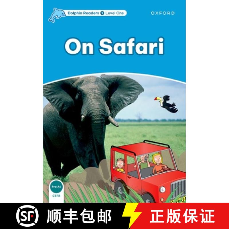 【3-4周达】Dolphin Readers: Level 1: 275-Word Vocabularyon Safari [9780194400886]