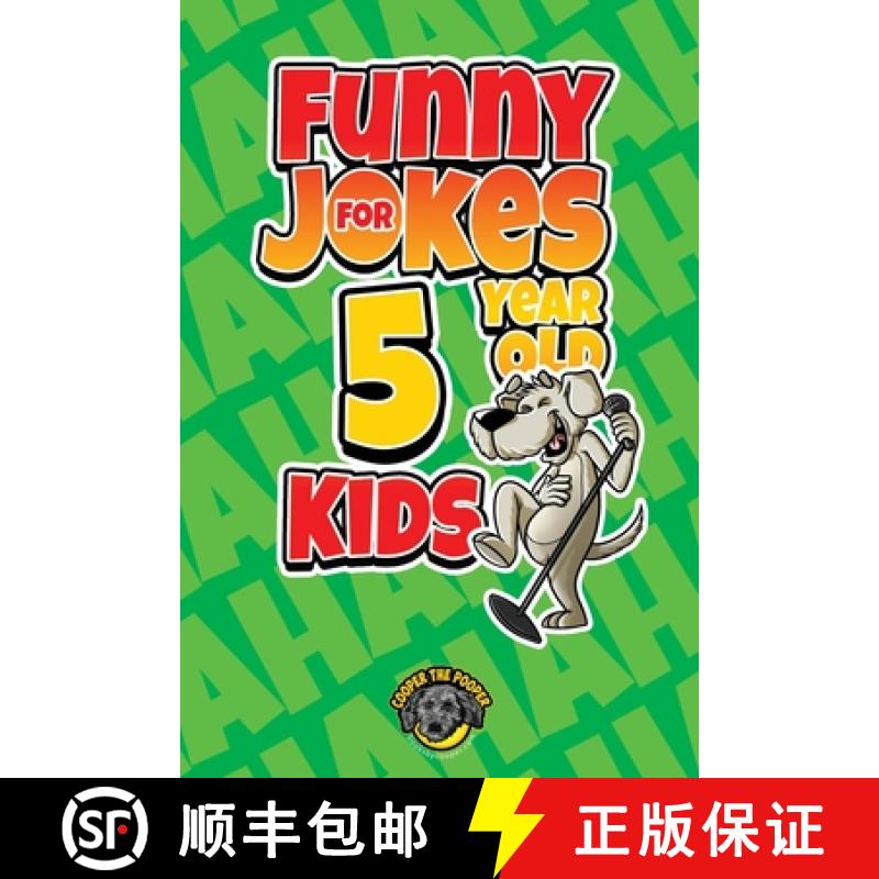 【3-4周达】Funny Jokes for 5 Year Old Kids: 100+ Crazy Jokes That Will Make You Laugh Out Loud! [9781953884367]