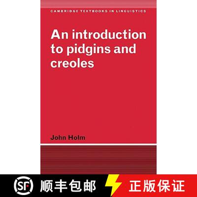 【3-4周达】Introduction to Pidgins and Creoles: - An Introduction to Pidgins and Creoles [9780521585811]