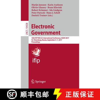 【3-4周达】Electronic Government : 16th IFIP WG 8.5 International Conference, EGOV 2017, St. Petersbu... [9783319646763]