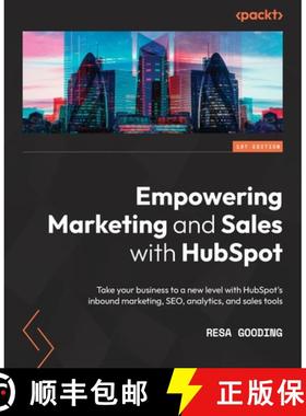预订 Empowering Marketing and Sales with HubSpot: Take your business to a new level with HubSpot's in... [9781838987145]