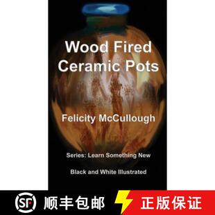 【3-4周达】Wood Fired Ceramic Pots [9781781650776]