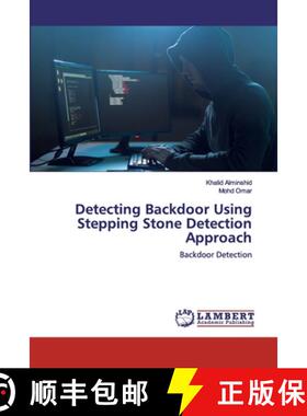 预订 Detecting Backdoor Using Stepping Stone Detection Approach [9786200316868]