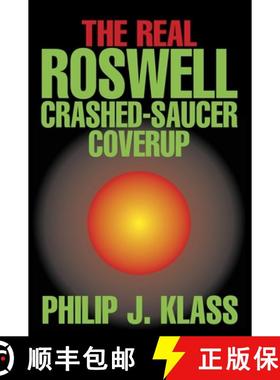 【3-4周达】The Real Roswell Crashed Saucer Coverup [9781573921640]